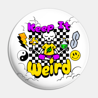 Keep It Weird 90s Pin