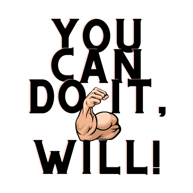 you can do it, Wil by Surta Comigo