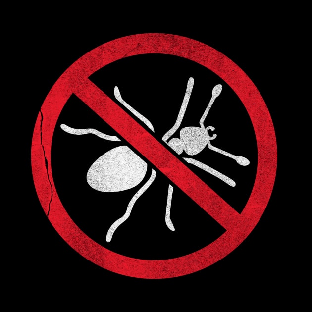 No Ant Allowed by ThyShirtProject - Affiliate
