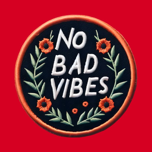 No bad vibes by Sobalvarro