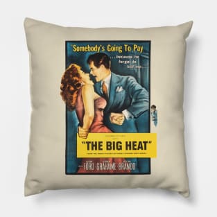 The Big Heat Movie Poster Pillow