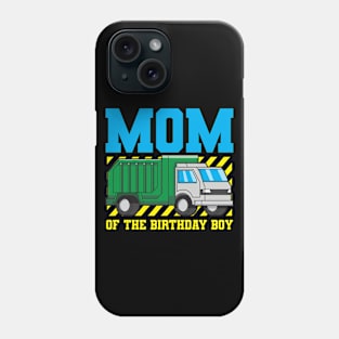 Mom Birthday Mother Garbage Truck Phone Case