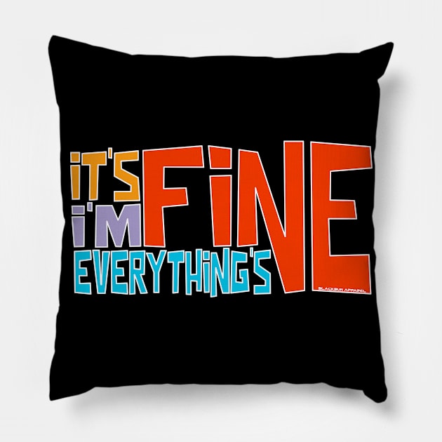 It's Fine I'm Fine Everything's Fine-Red Pillow by Blacksun Apparel