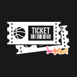 Basketball Tickets T-Shirt