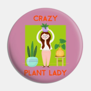 Crazy Plant Lady Pin