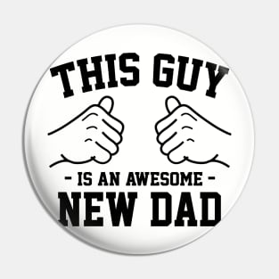 This guy is an awesome new dad Pin