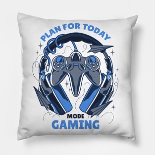 Plan For Today Gaming Mode Pillow