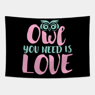 Owl You Need Is Love Tapestry