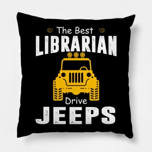 The Best Librarian Drive Jeeps Jeep Lover Pillow