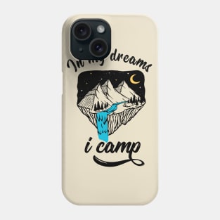 Camping Campfire Camper Nature dream outdoor gift Phone Case