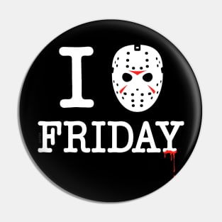 I love friday Pin