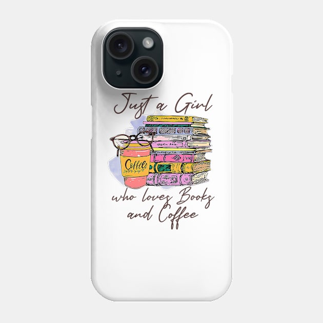 Retro Books Just A Girl Who Loves Books And Coffee Reading Phone Case by cloutmantahnee