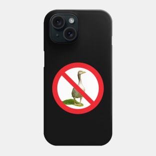 Prohibited Goose Sign Phone Case