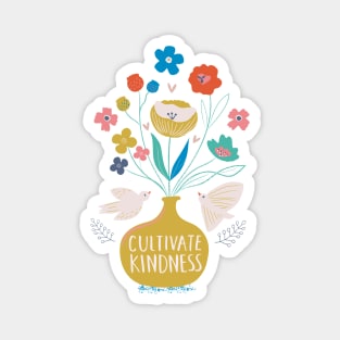 Cultivate Kindness Magnet