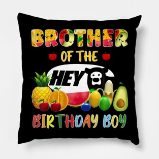 Brother Of The Birthday Boy Family Fruit Hey Bear Birthday Pillow