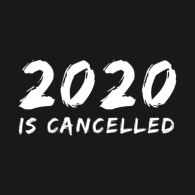 2020 is cancelled v2 - black by Uwaki