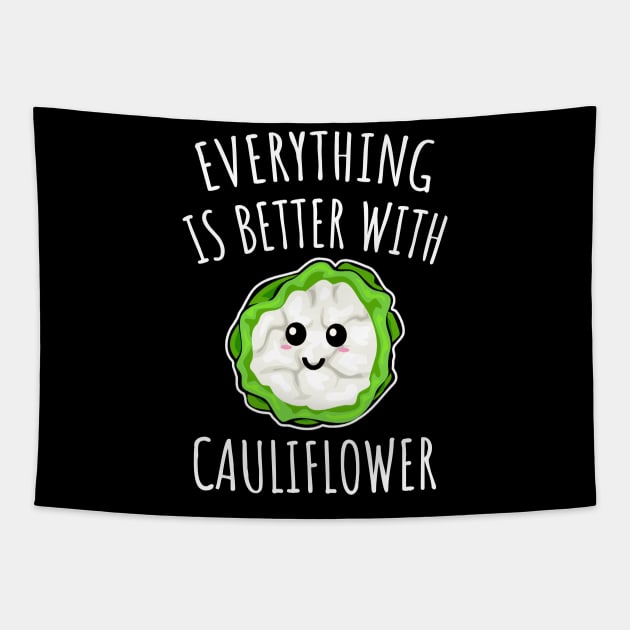 Everything Is Better With Cauliflower Tapestry by LunaMay