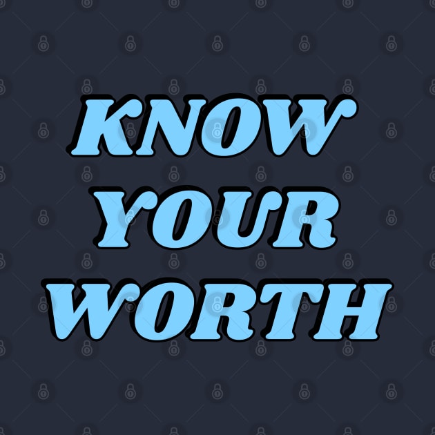 Know your worth - self esteem affirmations by InspireMe
