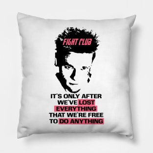 Fight club lost everything Pillow