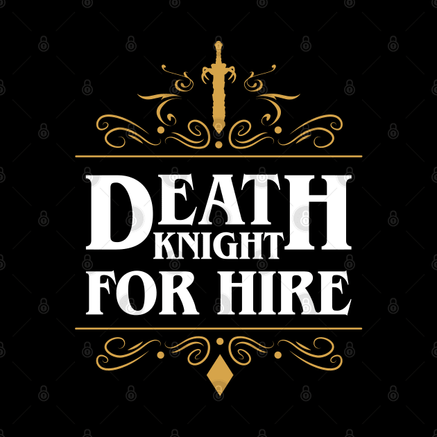 Death Knight For Hire by pixeptional