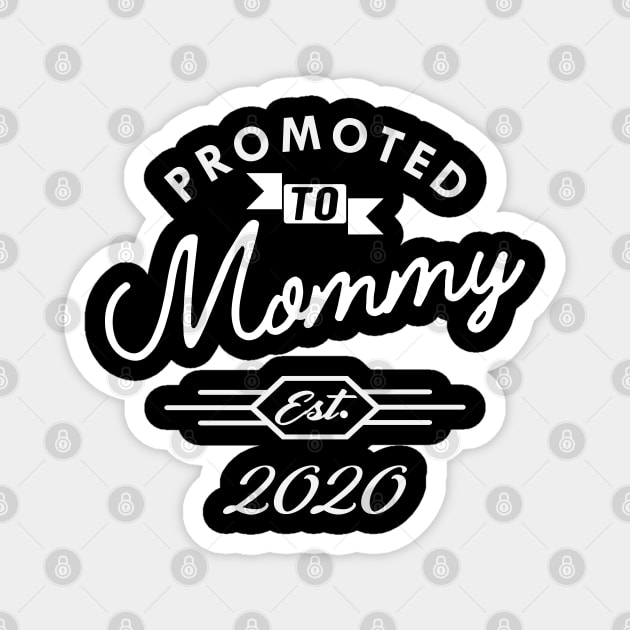 New Mommy - Promoted to mommy est. 2020 Magnet by KC Happy Shop