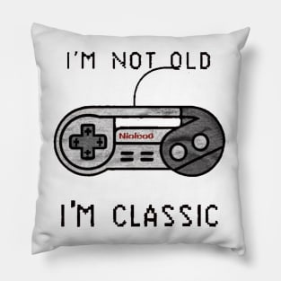 I'm Not Old I'm Classic Pillow