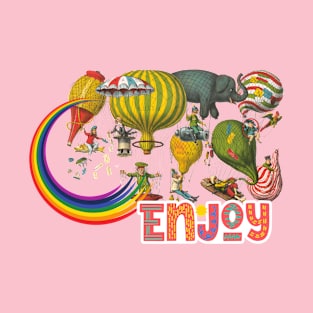 Enjoy life T-Shirt