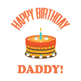 Happy Birthday Daddy Design 13;Birthday Daddy Shirt;Baby Boy Daddy Love Shirt;Baby Boy bodysuit;Daddy and Me Outfit;Daddy Love; T-Shirt