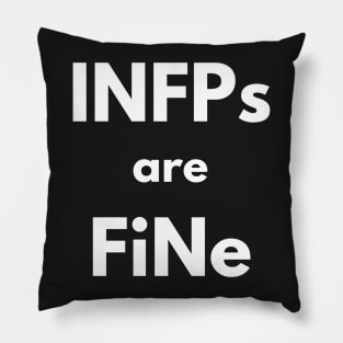 INFPs are FiNE Pillow