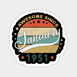 Awesome Since january 1951 Birthday Retro Sunset Vintage Funny Gift For Birthday Magnet