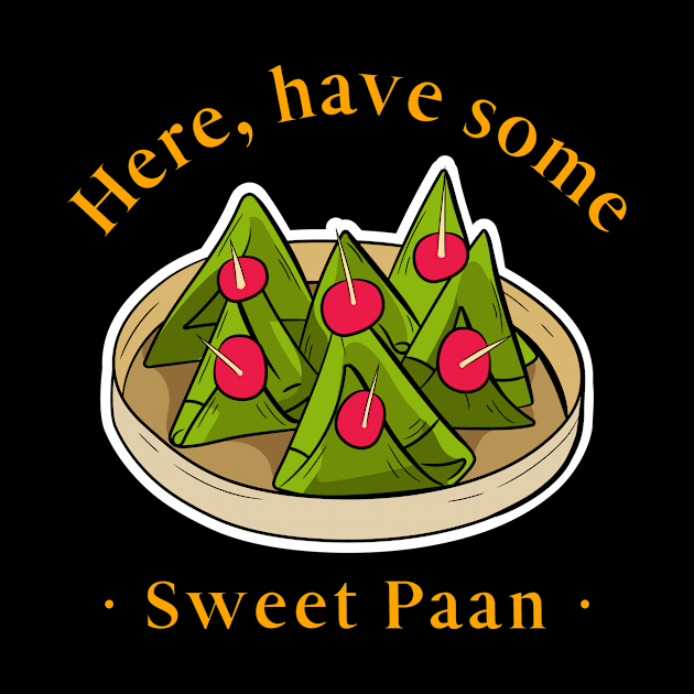 Here Have Some Sweet Paan Design by ArtPace