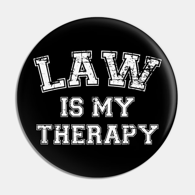 Law Is My Therapy Pin by RW