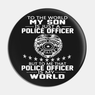 FAther (2) MY SON IS POLICE OFFICER Pin