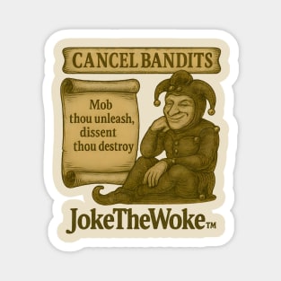 Cancel Bandits Magnet