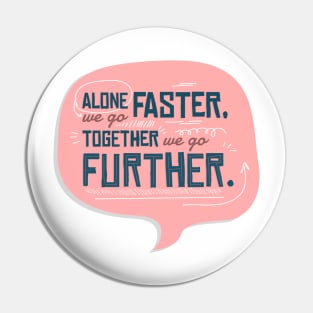 Togetherness Quote Pin