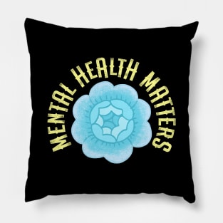 Mental health matters. Awareness. It's ok not to be ok. Your feelings are valid. Vintage blue rose Pillow