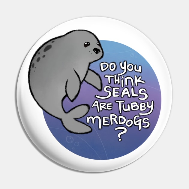 Do you think seals are tubby merdogs? Pin by pandan009