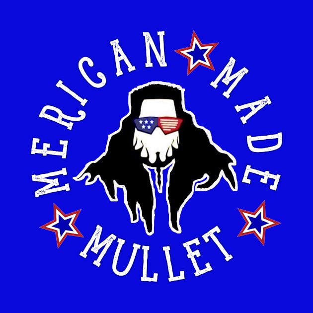 The Merican Made Mullet Chaz by ChazTaylor713