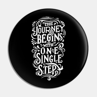 The journey begins with one single step Pin