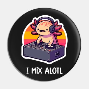 Kawaii Axolotl DJ Music Puns Pin