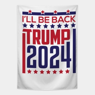 Trump 2024 I will be back Tapestry