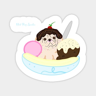 Hot Pug Sundae Magnet