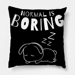 Normal Is Boring. Dog Lover Design. Pillow