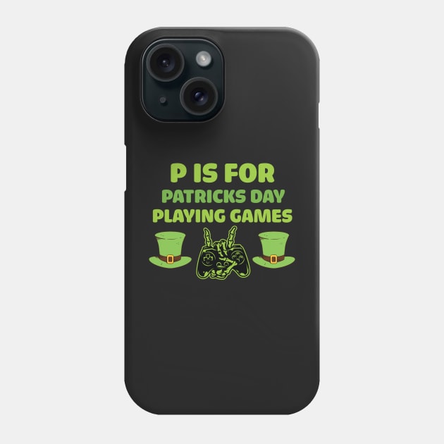 Retro P Is For Playing Games Patricks Day - P Is For Playing Games 2021 Phone Case by WassilArt