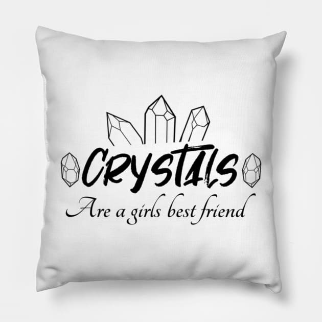 Crystals Are A Girls Best Friend Pillow by Mystical Moon Goddess