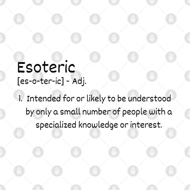 Esoteric Definition by Claudia Williams Apparel