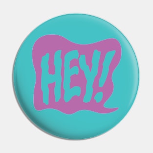 Hey! (purple) Pin