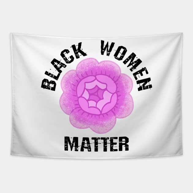 Black female lives matter. Protect, empower, support black girls. More power to black women. Empowerment. Smash the patriarchy. Race, gender, equality. Vintage pink rose graphic Tapestry by BlaiseDesign