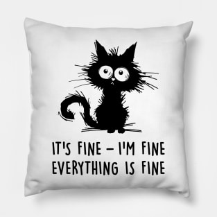 It's fine, i'm fine. Everything's fine. Pillow