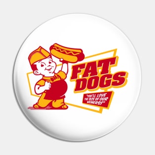 FAT DOGS FRANKFURTERS Pin